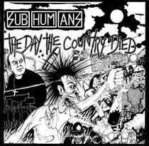 Subhumans - Day the Country Died