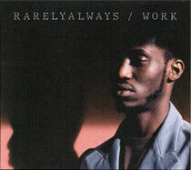 Rarelyalways - Work -Digi-