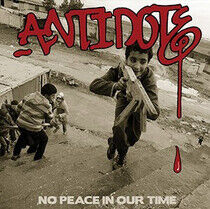 Antidote - No Peace In Our Time