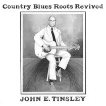 Tinsley, John E. - Country Blues Roots Re...