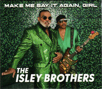 Isley Brothers - Make Me Say It.. -Digi-