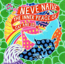 Neve Naive - Inner Peace of Cat & Bird