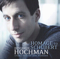 Hochman, Benjamin - Homage To Schubert