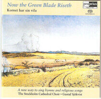 Sjokvists, Gustaf -Kammer - Now the Green Blade..