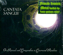 Cantata Sangui - On Rituals and..