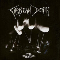 Christian Death - Evil Becomes Rule -Digi-