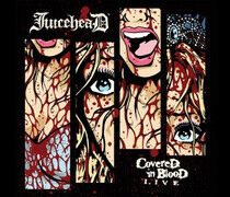 Juicehead - Covered In Blood Live