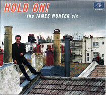 Hunter, James -Six- - Hold On!