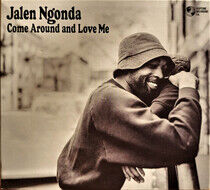 Ngonda, Jalen - Come Around and Love Me