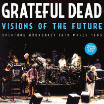 Grateful Dead - Visions of the Future