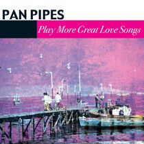 Pan Pipes - More Great Love Songs