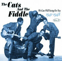 Cats & the Fiddle - We Cats Will Swing For Yo
