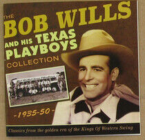 Wills, Bob & His Texas Pl - Bob Wills Collec..35-50