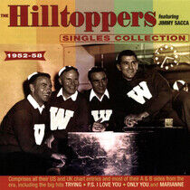 Hilltoppers - Singles Collection As &..