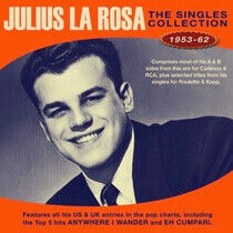 Rosa, Julius La - Singles Collection..