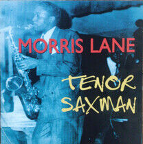 Lane, Morris - Tenor Saxman