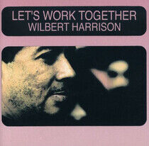 Harrison, Wilbert - Let's Work Together