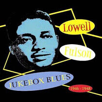 Fulson, Lowell - Jukebox Blues: 1946-1948