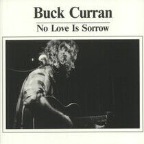 Curran, Buck - No Love is Sorrow