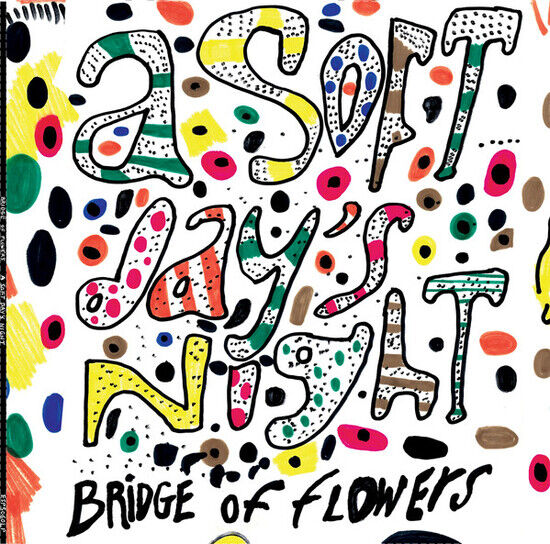 Bridge of Flowers - Soft Day\'s Night