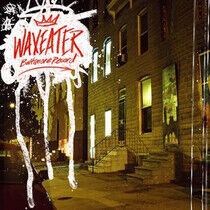 Waxeater - Baltimore Record