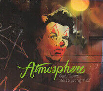 Atmosphere - Sad Clown Bad Spring 12