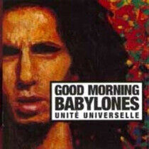 Good Morning Babylones - Unite Universelle