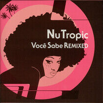 Nu Tropic - Voce Sable Remixed