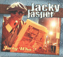 Jacky Jasper - Jacky Who?