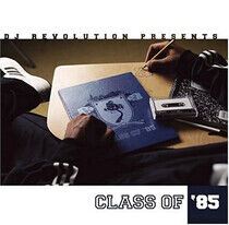 DJ Revolution - Class of '85