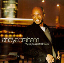 Abraham, Andy - Impossible Dream