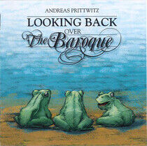 Prittwitz, Andreas - Looking Back Over the..