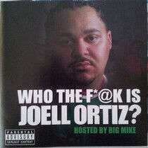 Ortiz, Joell - Who the Fuck is Joell Ort