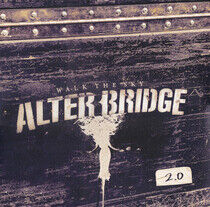 Alter Bridge - Walk the Sky.. -Coloured-