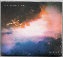 Oh Hiroshima - Myriad