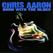 Aaron, Chris - Born With the Blues