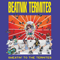 Beatnik Termites/Shock Tr - Sweatin' To the Termites