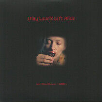 Squrl & Jozef Van ... - Only Lovers Left Alive...