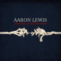 Lewis, Aaron - Frayed At Both.. -Deluxe-