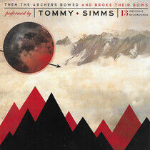 Simms, Tommy - Then the Archers Bowed..