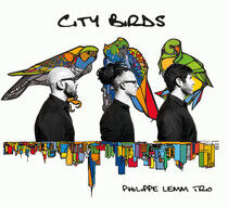 Lemm, Philippe -Trio- - City Birds