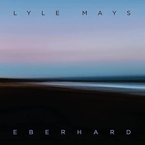 Mays, Lyle - Eberhard
