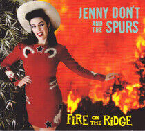Jenny Don't & the Spurs - Fire On the Ridge