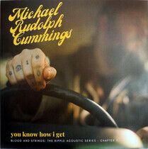 Cummings, Michael Rudolph - You Know How I Get -..