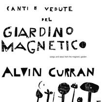 Curran, Alvin - Canti E Vedute Del..