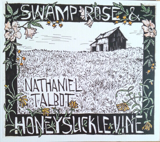 Talbot, Nathaniel - Swamp Rose and..