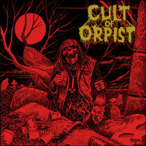 Cult of Orpist - Cult of Orpist