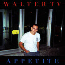 Walter Tv - Appetite