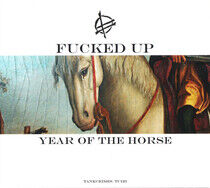 Fucked Up - Year of the Horse -Digi-