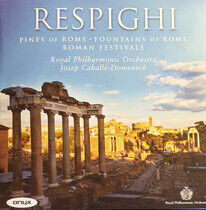 Respighi, O. - Roman Trilogy